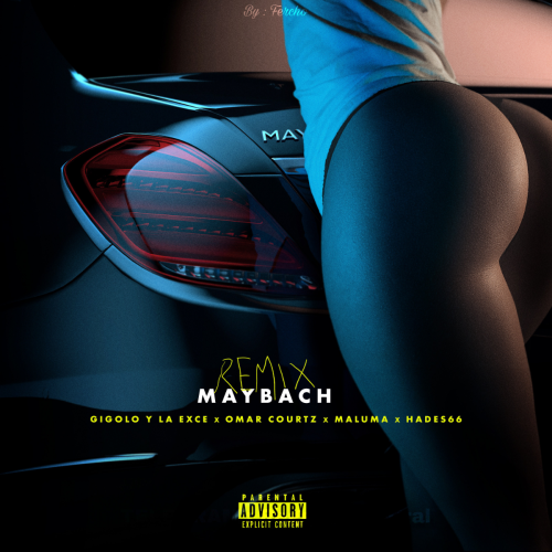 Gigolo Y La Exce Ft. Maluma, Hades66 Y Omar Courtz – Maybach (Remix)